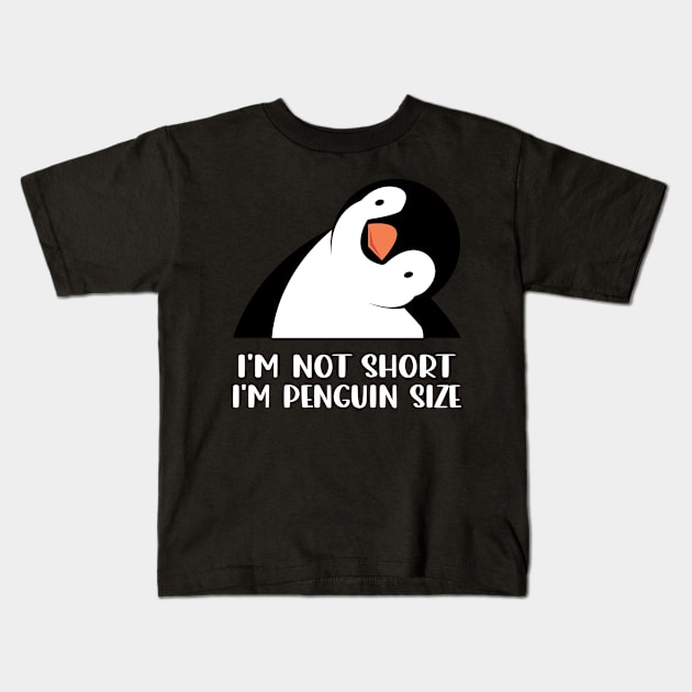 Chill Crew Chic I'm Not Short I'm Penguin Size Tee for Birdwatchers Kids T-Shirt by Northground